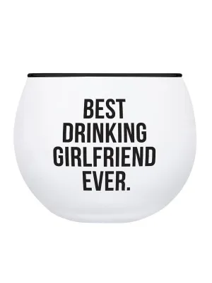 Roly Poly Glass - Best Drinking Girlfriend Ever