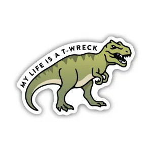 Sticker Northwest My Life Is A T-Wreck