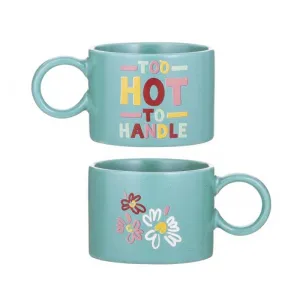 Too Hot To Handle Mug